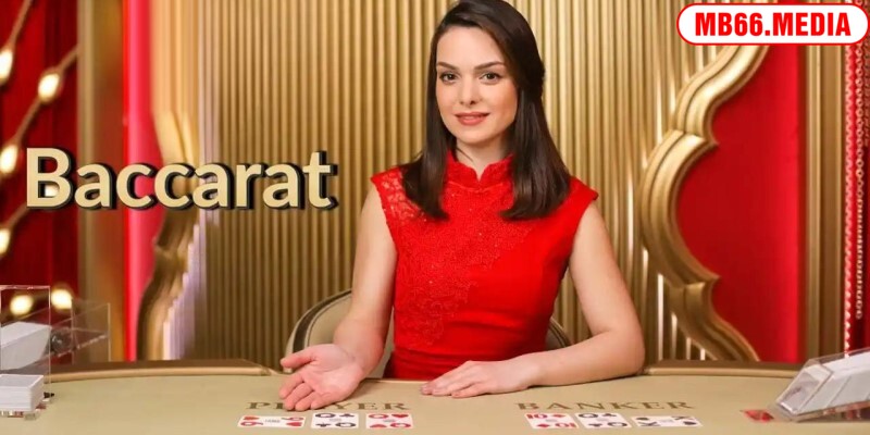 Tìm hiểu tựa game Baccarat đình đám tại MB66