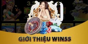 giới thiệu win55