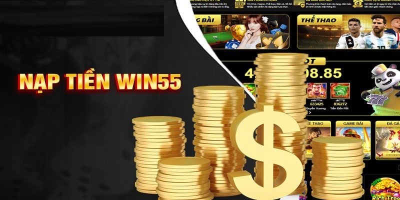 3 cách thức nạp tiền phổ biến tại nhà cái WIN55